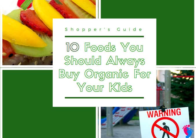 10 Foods You Should Always Buy Organic For Your Kids