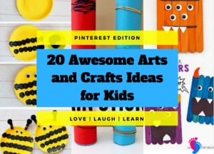 20 Awesome Arts and Crafts Ideas for Kids
