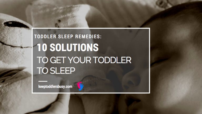 Toddler Sleep Remedies: 10 Solutions To Get Your Toddler To Sleep